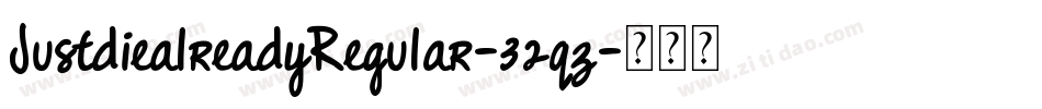 JustdiealreadyRegular-32qz字体转换