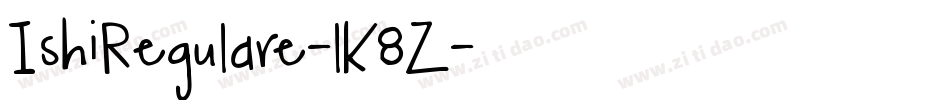 IshiRegulare-lK8Z字体转换