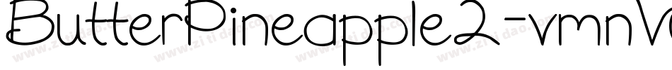 ButterPineapple2-vmnVy字体转换 ButterPineapple2-vmnVy字体转换