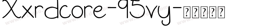 Xxrdcore-95vy字体转换