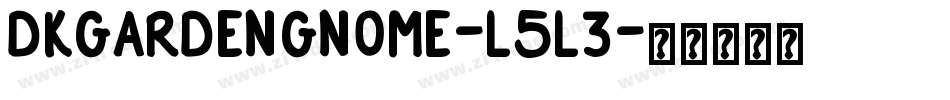 Dkgardengnome-L5l3字体转换