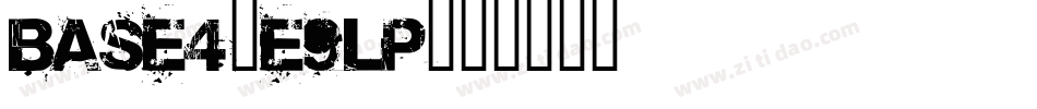 Base4-e9lp字体转换