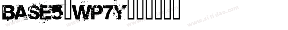 Base5-Wp7Y字体转换