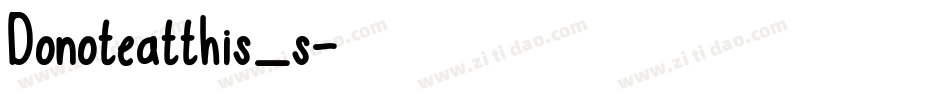 Donoteatthis_s字体转换
