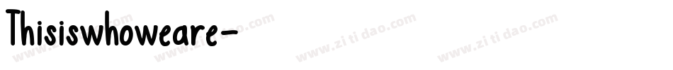 Thisiswhoweare字体转换