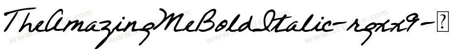 TheAmazingMeBoldItalic-rgxx9字体转换