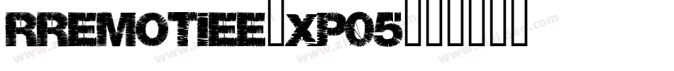 Rremotiee-xP05字体转换