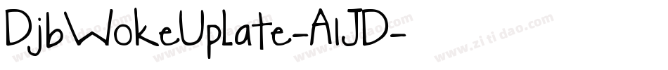 DjbWokeUpLate-A1JD字体转换