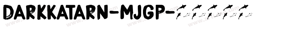 DarkKatarn-MJGp字体转换