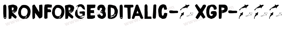 IronForge3DItalic-4xGp字体转换