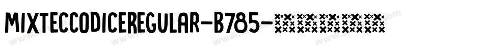 MixtecCodiceRegular-B785字体转换