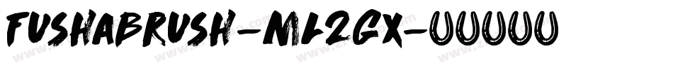 FushaBrush-mL2Gx字体转换