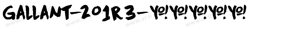 Gallant-2O1r3字体转换