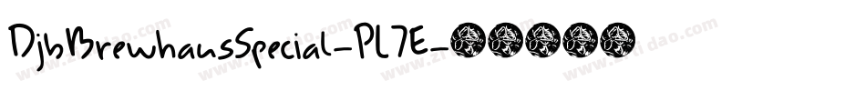 DjbBrewhausSpecial-PL7E字体转换