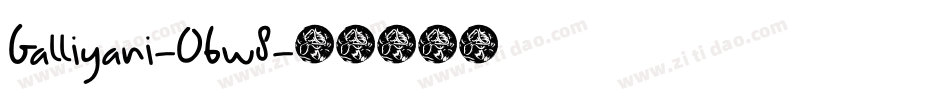 Galliyani-O6w8字体转换
