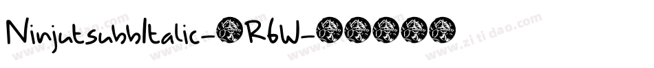 NinjutsubbItalic-4R6W字体转换