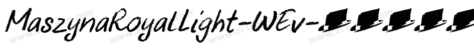 MaszynaRoyalLight-WEv字体转换