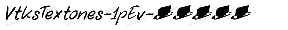 VtksTextones-1pEv字体转换 VtksTextones-1pEv字体转换