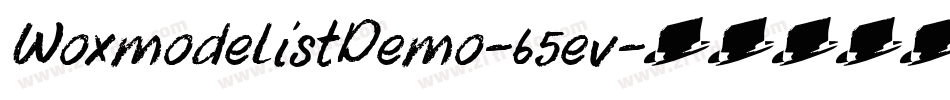 WoxmodelistDemo-65ev字体转换 WoxmodelistDemo-65ev字体转换
