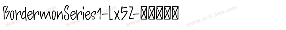 BordermonSeries1-lx5Z字体转换