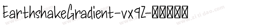 EarthshakeGradient-vx9Z字体转换
