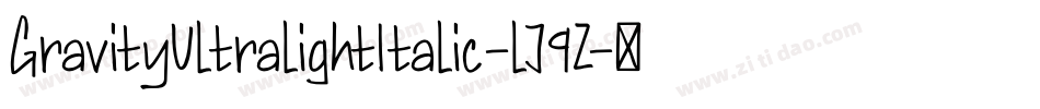 GravityUltralightItalic-lJ9Z字体转换