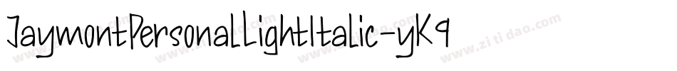 JaymontPersonalLightItalic-yK9Z字体转换