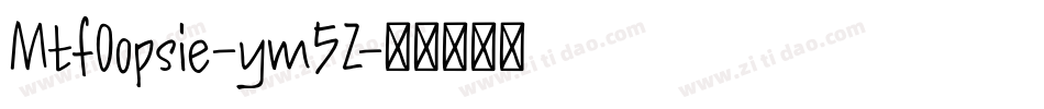 MtfOopsie-ym5Z字体转换