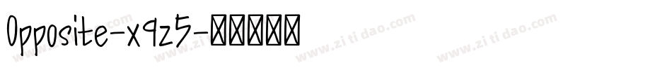 Opposite-x9z5字体转换