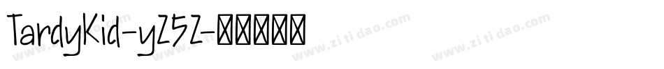 TardyKid-yZ5Z字体转换