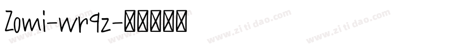 Zomi-wr9z字体转换