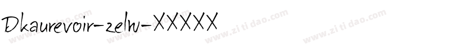 Dkaurevoir-zelw字体转换