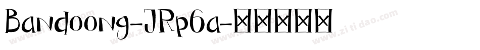 Bandoong-JRp6a字体转换