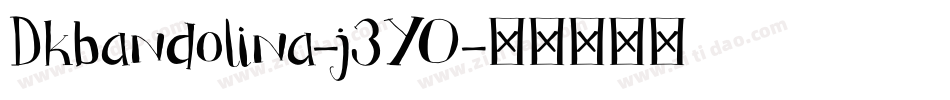 Dkbandolina-j3YO字体转换