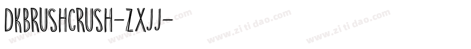 Dkbrushcrush-ZXJJ字体转换