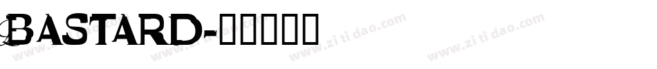 Bastard字体转换