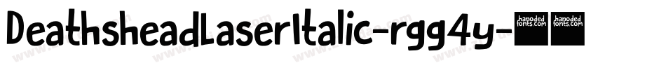 DeathsheadLaserItalic-rgg4y字体转换