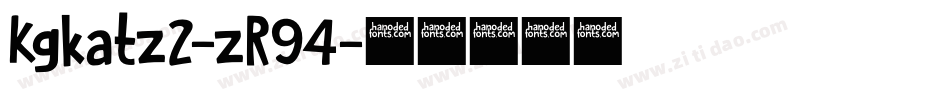 Kgkatz2-zR94字体转换