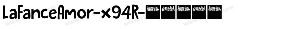 LaFanceAmor-x94R字体转换