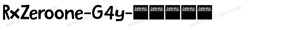 RxZeroone-G4y字体转换 RxZeroone-G4y字体转换