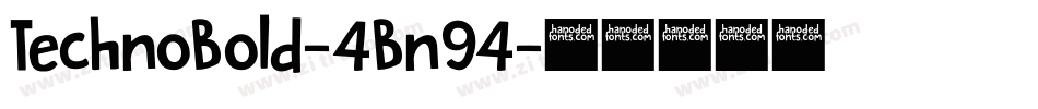 TechnoBold-4Bn94字体转换