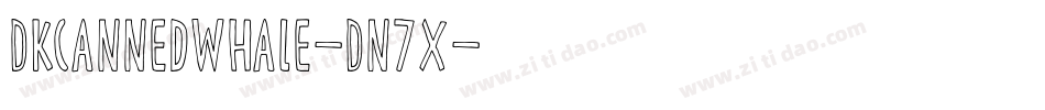 Dkcannedwhale-Dn7x字体转换