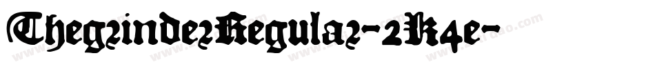 ThegrinderRegular-2K4e字体转换 ThegrinderRegular-2K4e字体转换