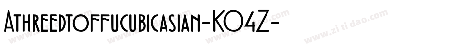 Athreedtoffucubicasian-KO4Z字体转换
