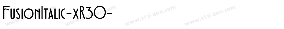 FusionItalic-xR3O字体转换