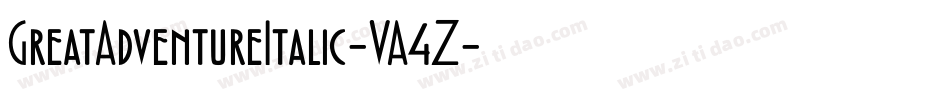 GreatAdventureItalic-VA4Z字体转换 GreatAdventureItalic-VA4Z字体转换
