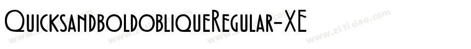 QuicksandboldobliqueRegular-XE3o字体转换