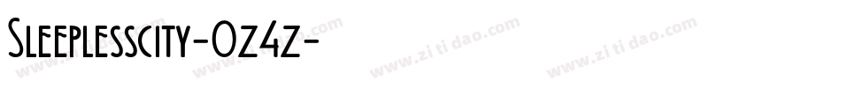 Sleeplesscity-0z4z字体转换 Sleeplesscity-0z4z字体转换