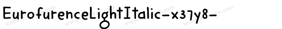 EurofurenceLightItalic-x37y8字体转换