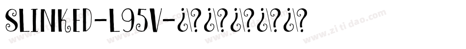 Slinked-l95V字体转换